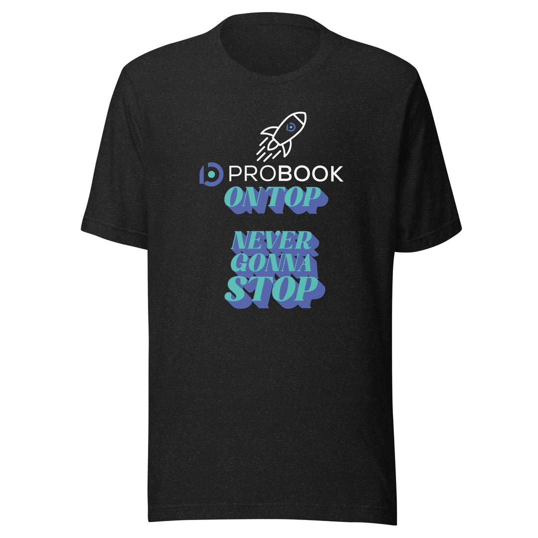 Probook Funny T-Shirt - On Top