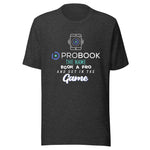 Load image into Gallery viewer, Probook Funny T-Shirt - Get in the Game
